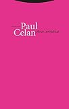Obras Completas De Paul Celan - 7ª Edición (LA DICHA DE ENMUDECER)