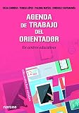 Agenda De Trabajo del orientador: En centros educativos: 138 (Educación Hoy Estudios)