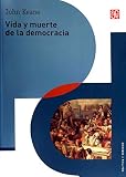 SPA-VIDA Y MUERTE DE LA DEMOCR (Politica y Derecho)