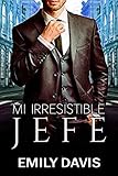 Mi irresistible jefe