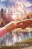 Celia's Legacy: A Whispering Pines Novel (Celia's Gifts Book 6) (English Edition)