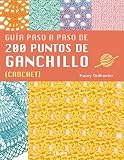 200 PUNTOS DE GANCHILLO: GUIA PASO A PASO
