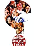 El asesino está entre los 13