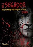 SEGADOR : Are you really how people see you? (English Edition)