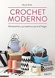 Crochet moderno: Accesorios y proyectos para el hogar (GGDIY)