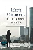 El cel segons Google (Otros - La Magrana)