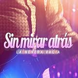 Sin Mirar Atrás