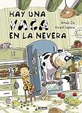 Hay una vaca en la nevera (Cuentos infantiles)