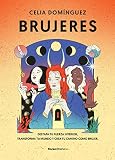 Brujeres: Destapa tu fuerza interior, transforma tu mundo y crea tu camino como brujer (Now Age)
