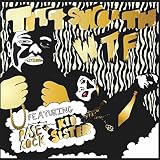 WTF Eli Escobar Remix