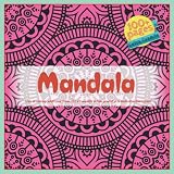Livre de coloriage adulte pour femme Mandala - La tranquillité de l’âme provient de la modération dans le plaisir.