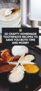 30 recetas de pasta de dientes casera para ahorrar tiempo y dinero.